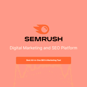 SEMrush – All-in-One Digital Marketing & SEO Platform